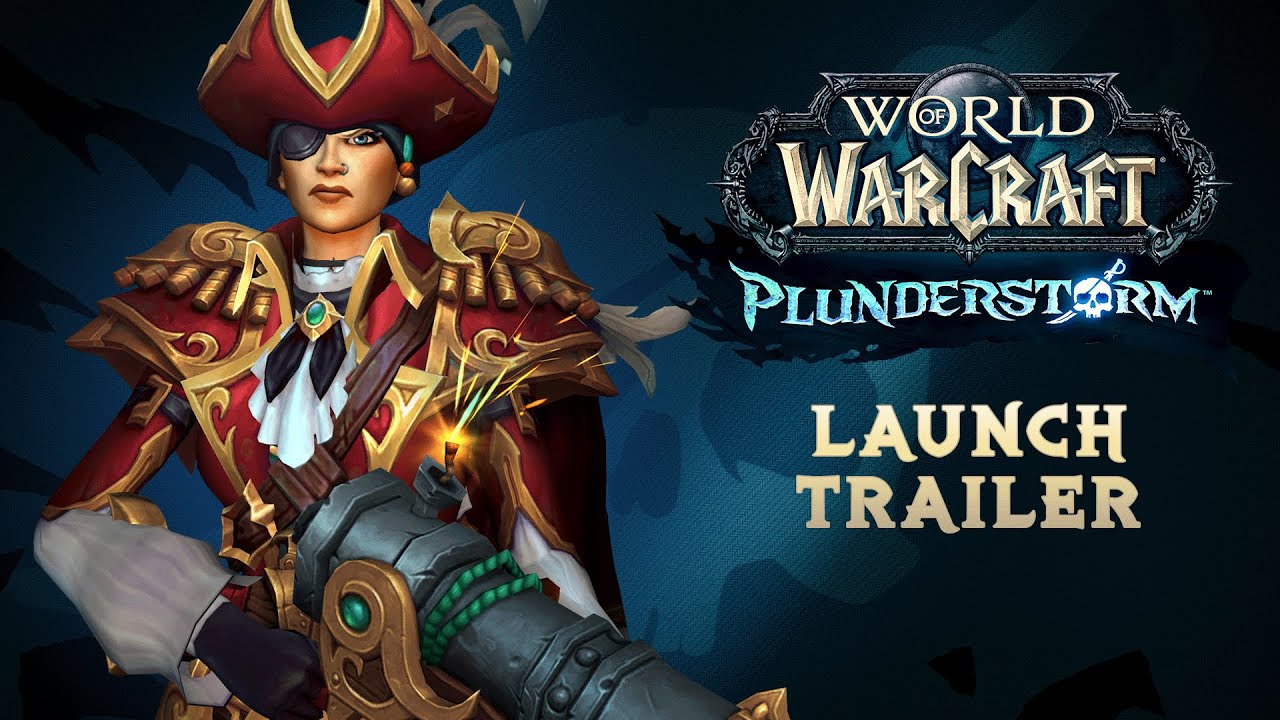 Plunderstorm Launch Trailer World of Warcraft